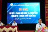 Hội nghị sơ kết 6 tháng đầu năm và triển khai nhiệm vụ 6 tháng cuối năm 2025